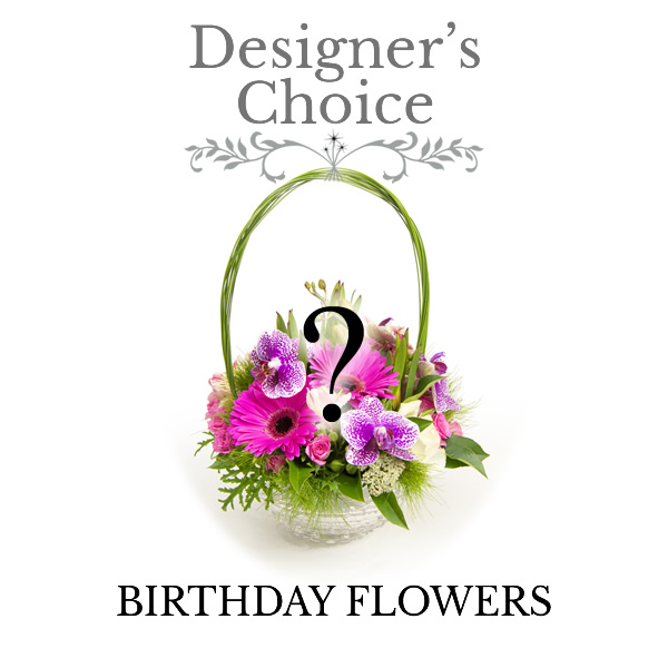 Designers Choice Birthday Flowers